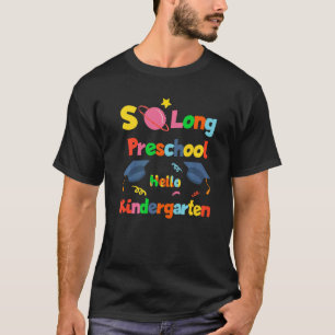 T-shirt So Long préscolaire Bonjour maternelle Pré K Gradu