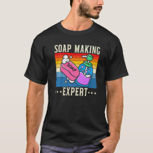 T-shirt Soap Making Expert Saponification Geek Soaper Soap