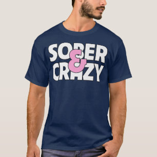 T-shirt Sober and Crazy Funny Pregnancy Reveal Announcemen