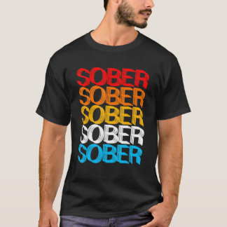 T-shirt SOBER SOBER Retro Sobriety Designs Present
