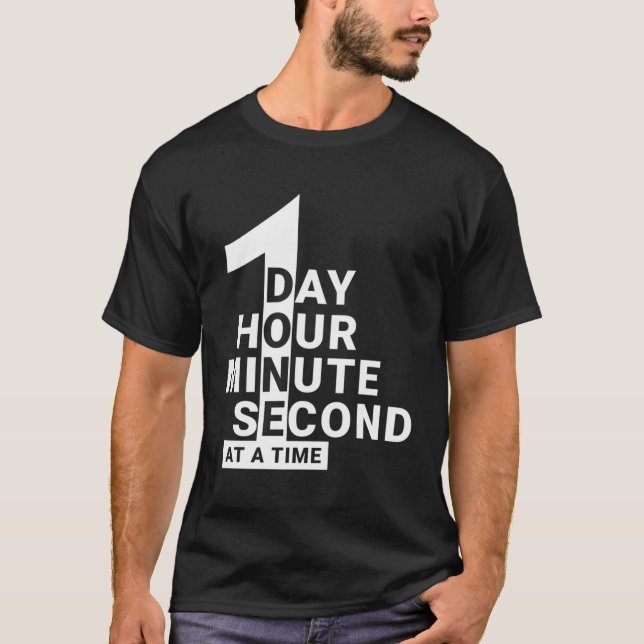 T-shirt Sobriety Recovery Sobriety Un Jour À La Fois (Devant)