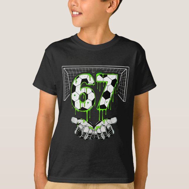 T-shirt Soccer 67 Six Seven Funny Gen Alpha Meme Drip  (Devant)