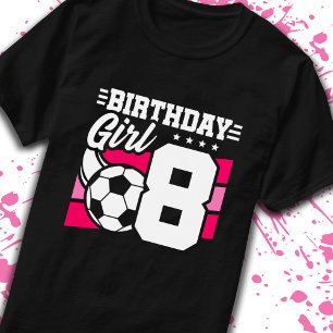 T-shirt Soccer Anniversaire 8 Année Jeune Fille 8 Annivers