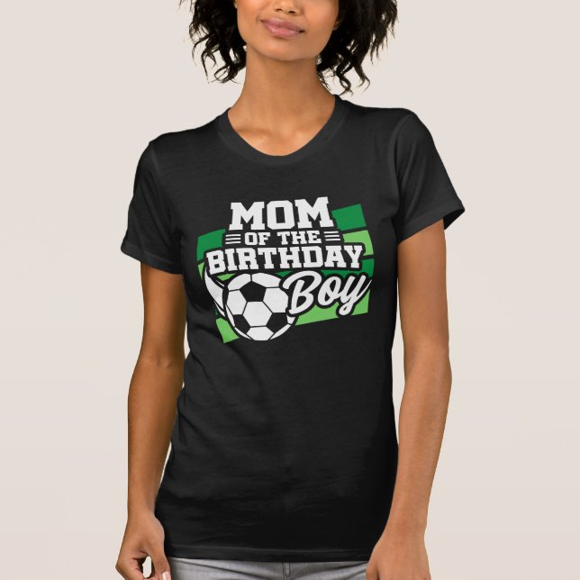 T-shirt Soccer Anniversaire Maman - Garçons Soccer Anniver (Devant)