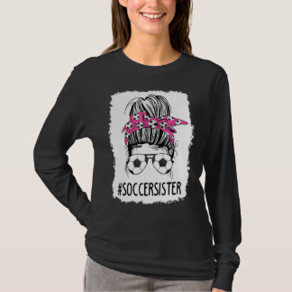 T-shirt Soccer Bleached Soeur Vie Messy Bun Hair Soccer