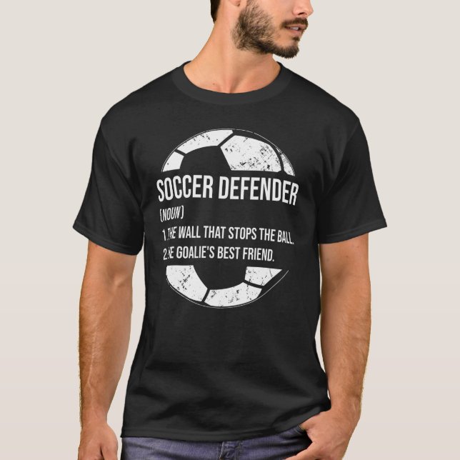 T-shirt Soccer Defender Définition Goalie Football Joueur (Devant)