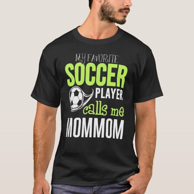 T-shirt Soccer Maman Design Mon Joueur Favori M'Appelle (Devant)
