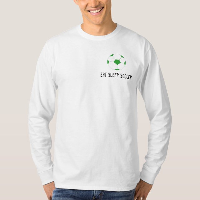 T-shirt Soccer - Manger, Dormir, Football (Devant)