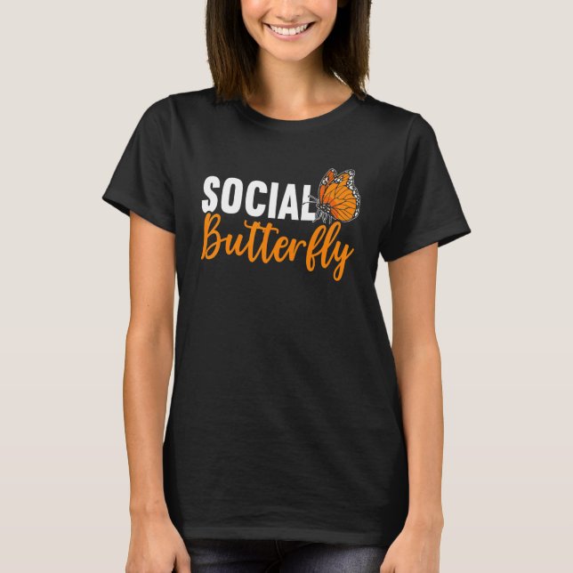 T-shirt Social Butterfly Behavior Extroverted Extrovert (Devant)