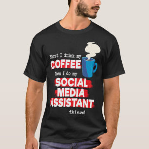 T-shirt Social Media Assistant & Café Dire