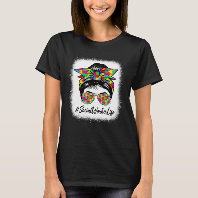 T-shirt Social Worker Messy Bun Supporting Autism Awarenes (Devant)