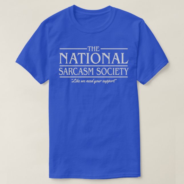 T-shirt Société nationale de sarcasme (Design devant)