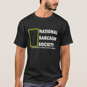 T-shirt Société nationale de sarcasme