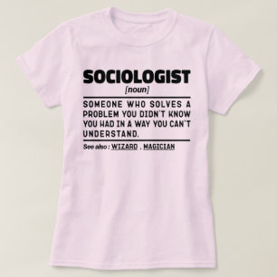 T-shirt Sociologue Noun Comportement humain Professeur Soc