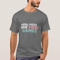 Soda, Pizza et Jeux Vidéo Chemise Drôle pour les j