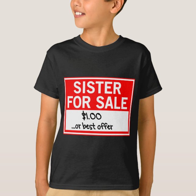 T-shirt Soeur à vendre. $1 ou meilleure offre (Devant)