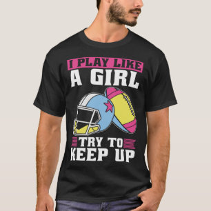 T-shirt Soeur De Football - Je Sais Que Je Joue Comme Une 