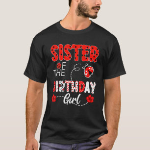 T-shirt Soeur De La Famille D'Anniversaire Ladybug Birthda