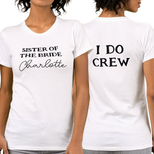 T-shirt Sœur de la mariée   I Do Crew Blanc