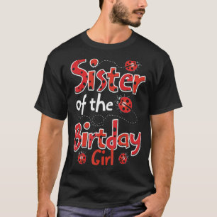 T-shirt Soeur De L'Anniversaire Lady Ladybug Entomologie L