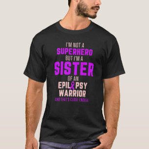 T-shirt Soeur de sensibilisation à l'épilepsie Héros Guerr