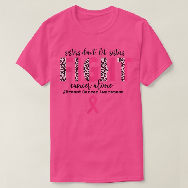 T-shirt Soeur de sensibilisation au cancer du sein ne lais (Design devant)