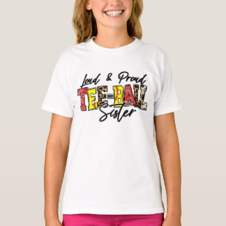 T-shirt Soeur de Tee-ball forte et fière