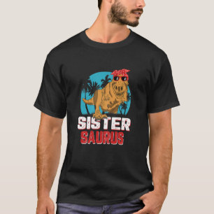 T-shirt Soeur des femmes Saurus Dinosaur Funny Sistersauru