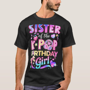 T-shirt Sœur des filles d'anniversaire de la k-pop musique
