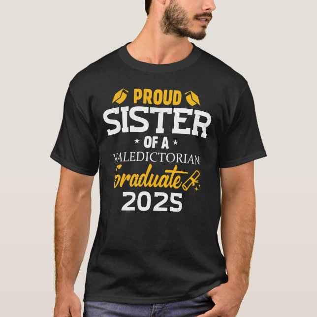 T-shirt Soeur D'Une Famille Valedictorian Graduate 2025 (Devant)