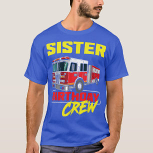 T-shirt Soeur Équipage d'anniversaire Pompier Pompier Cami