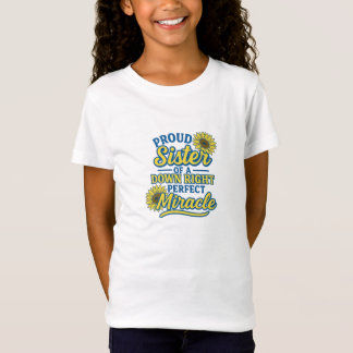 T-Shirt Sœur fière d'un miracle tout à fait parfait