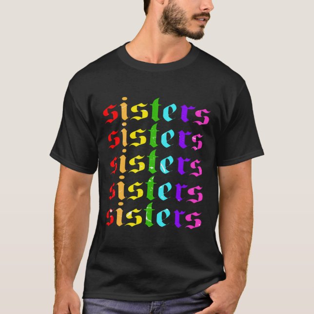T-shirt Soeurs Arc-En-Ciel Sans Honte À L'Arrière Du Drape (Devant)