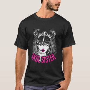T-shirt Soeurs Skol T Shirt Cadeau Viking Femmes et Nordic