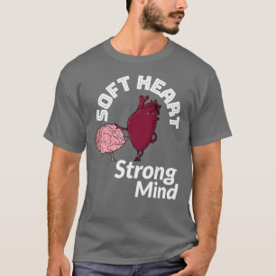 T-shirt Soft Heart Fort Mind
