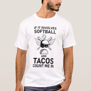 T-shirt Softball and tacos funny taco tuesday Cinco