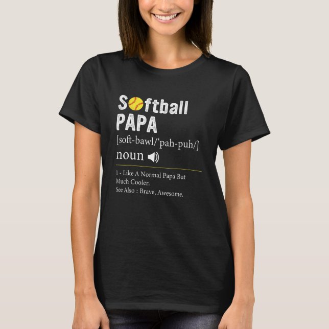 T-shirt Softball Player Sport  Softball Papa Definition (Devant)