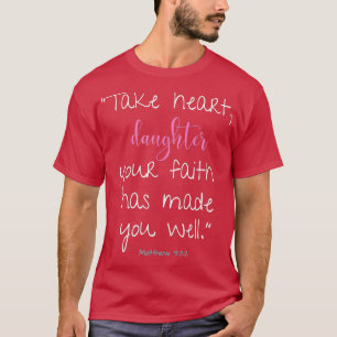 T-shirt Soigné Votre Foi Vous A Bien Rendu Par Sa Bande