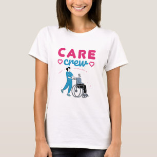 T-shirt Soins Équipages De Soins Fournisseurs De Soins À