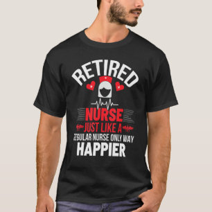 T-shirt Soins Infirmiers À La Retraite Comme Une Infirmièr