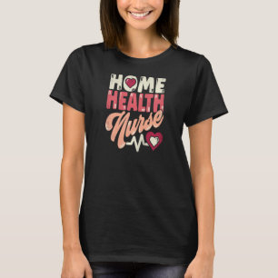 T-shirt Soins infirmiers de santé à domicile pour femmes D