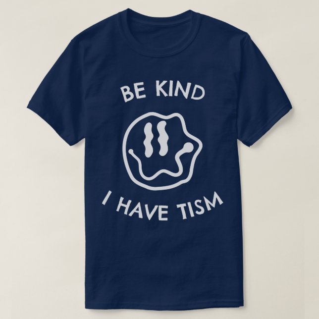 T-shirt Sois Comme J'Ai Tism (Design devant)
