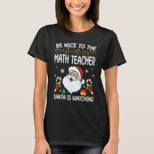 T-shirt Sois gentil avec le professeur de maths, le Père N