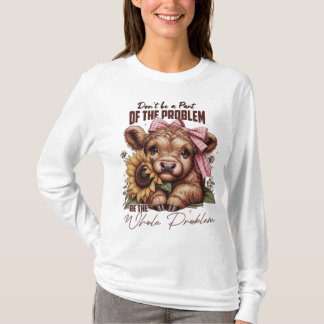 T-shirt Sois le problème entier, drôle Sarcastique vache H