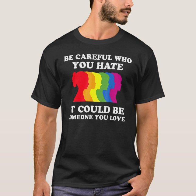 T-shirt Sois Prudent Qui Tu Détestes Que Ça Pourrait Être  (Devant)