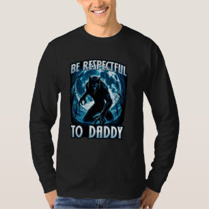 T-shirt SOIS RESPECTUEUX ENVERS PAPA Drôle Rizz Cringe Alp