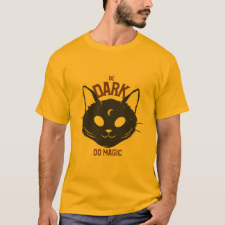 T-SHIRT SOIS SOMBRES FAIS DE LA MAGIE