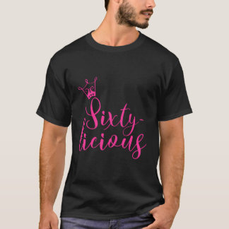 T-shirt Soixante-Licious Reine De La Couronne 60E Annivers