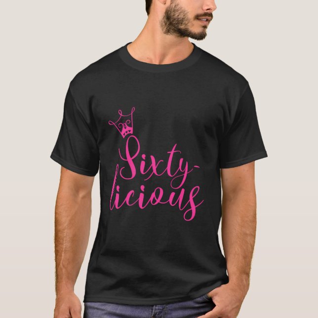 T-shirt Soixante-Licious Reine De La Couronne 60E Annivers (Devant)