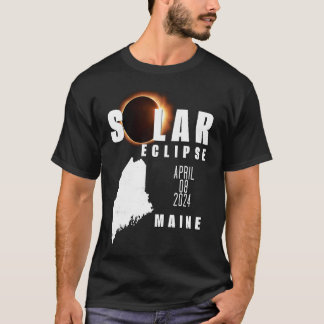 T-shirt Solar Eclipse 2024 État du Maine 8 avril 2024 Tota